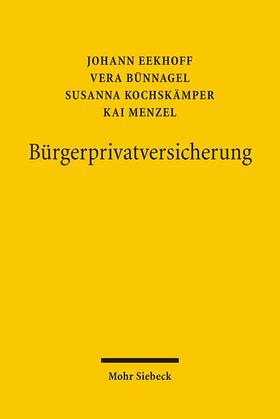 Bünnagel / Eekhoff / Kochskämper |  Bürgerprivatversicherung | Buch |  Sack Fachmedien