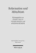Lexutt / Mantey / Ortmann |  Reformation und Mönchtum | Buch |  Sack Fachmedien