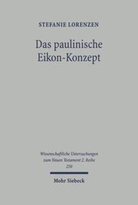 Lorenzen | Lorenzen, S: Das paulinische Eikon-Konzept | Buch | 978-3-16-149650-9 | sack.de