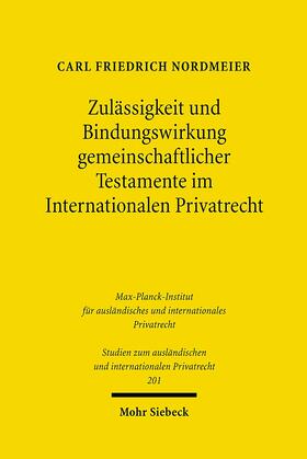 Nordmeier |  Zulässigkeit und Bindungswirkung gemeinschaftlicher Testamente im Internationalen Privatrecht | Buch |  Sack Fachmedien