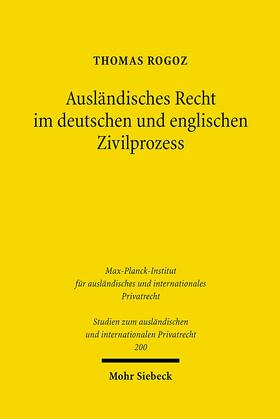 Rogoz | Ausländisches Recht im deutschen und englischen Zivilprozess | Buch | 978-3-16-149656-1 | sack.de
