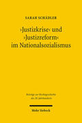 Schädler |  'Justizkrise' und 'Justizreform' im Nationalsozialismus | Buch |  Sack Fachmedien