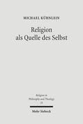 Kühnlein |  Kühnlein, M: Religion als Quelle des Selbst | Buch |  Sack Fachmedien