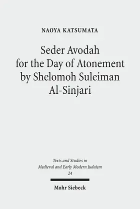 Katsumata |  Seder Avodah for the Day of Atonement by Shelomoh Suleiman Al-Sinjari | Buch |  Sack Fachmedien