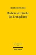 Honecker |  Honecker, M: Recht in der Kirche des Evangeliums | Buch |  Sack Fachmedien