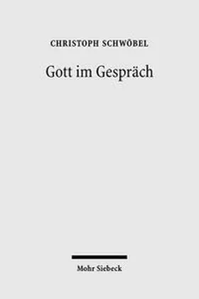 Schwöbel |  Gott im Gespräch | Buch |  Sack Fachmedien