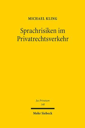 Kling |  Kling, M: Sprachrisiken im Privatrechtsverkehr | Buch |  Sack Fachmedien
