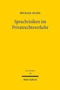 Kling |  Kling, M: Sprachrisiken im Privatrechtsverkehr | Buch |  Sack Fachmedien