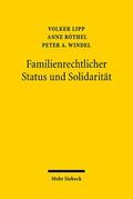 Lipp / Röthel / Windel |  Familienrechtlicher Status und Solidarität | Buch |  Sack Fachmedien