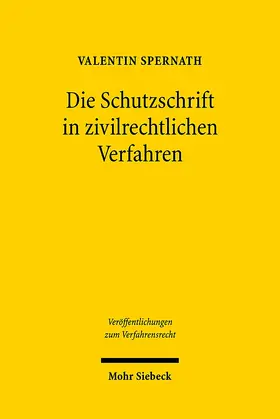 Spernrath / Spernath |  Die Schutzschrift in zivilrechtlichen Verfahren | Buch |  Sack Fachmedien