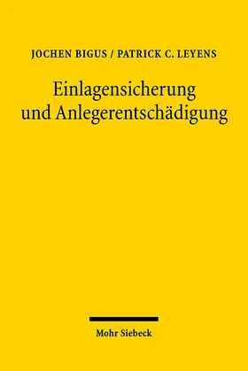 Bigus / Leyens |  Einlagensicherung und Anlegerentschädigung | Buch |  Sack Fachmedien