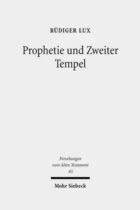 Lux |  Prophetie und Zweiter Tempel | Buch |  Sack Fachmedien