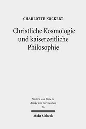 Köckert |  Christliche Kosmologie und kaiserzeitliche Philosophie | Buch |  Sack Fachmedien