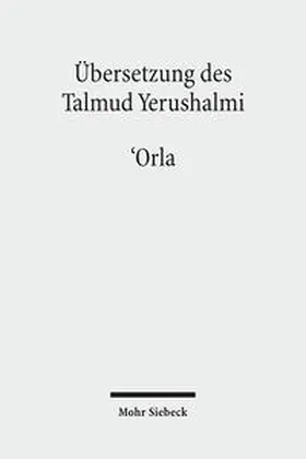 Avemarie / Becker / Hengel | Übersetzung des Talmud Yerushalmi | Buch | 978-3-16-149836-7 | sack.de