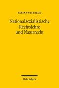 Wittreck |  Nationalsozialistische Rechtslehre und Naturrecht | Buch |  Sack Fachmedien
