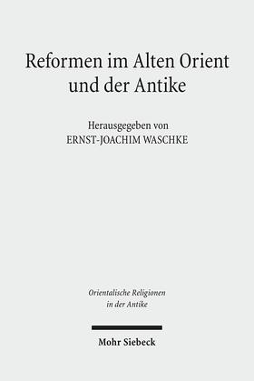 Waschke | Reformen im Alten Orient und der Antike | Buch | 978-3-16-149869-5 | sack.de