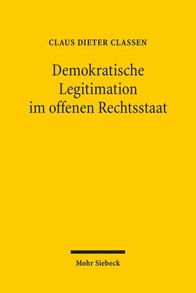 Classen | Demokratische Legitimation im offenen Rechtsstaat | Buch | 978-3-16-149870-1 | sack.de