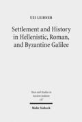 Leibner |  Settlement and History in Hellenistic, Roman, and Byzantine Galilee | Buch |  Sack Fachmedien
