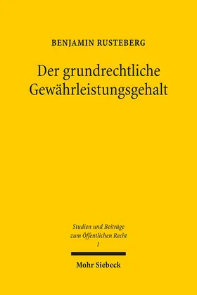 Rusteberg |  Der grundrechtliche Gewährleistungs alt | Buch |  Sack Fachmedien