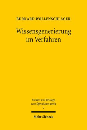 Wollenschläger | Wissensgenerierung im Verfahren | Buch | 978-3-16-149890-9 | sack.de