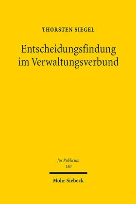 Siegel | Entscheidungsfindung im Verwaltungsverbund | Buch | 978-3-16-149891-6 | sack.de