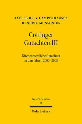 Munsonius / Campenhausen / Frhr. von Campenhausen | Göttinger Gutachten III | Buch | 978-3-16-149899-2 | sack.de