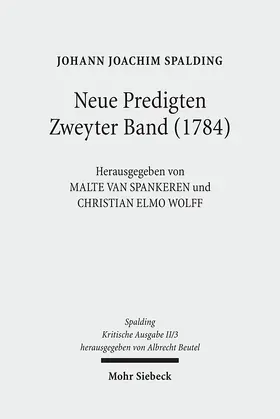 Spalding / Spankeren / Wolff |  Johann Joachim Spalding: Kritische Ausgabe | Buch |  Sack Fachmedien