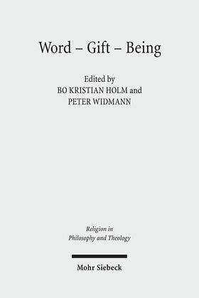 Holm / Widmann | Word - Gift - Being | Buch | 978-3-16-149941-8 | sack.de