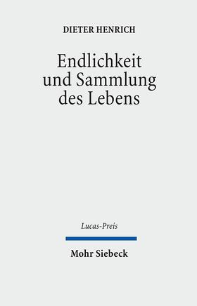 Henrich / Schweitzer | Endlichkeit und Sammlung des Lebens | Buch | 978-3-16-149948-7 | sack.de