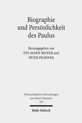 Becker / Pilhofer |  Biographie und Persönlichkeit des Paulus | Buch |  Sack Fachmedien
