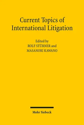 Stürner / Kawano |  Current Topics of International Litigation | Buch |  Sack Fachmedien