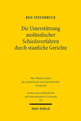 Steinbrück | Die Unterstützung ausländischer Schiedsverfahren durch staatliche Gerichte | Buch | 978-3-16-150006-0 | www.sack.de