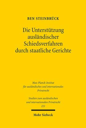 Steinbrück | Die Unterstützung ausländischer Schiedsverfahren durch staatliche Gerichte | Buch | 978-3-16-150006-0 | sack.de