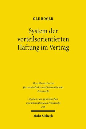 Böger | System der vorteilsorientierten Haftung im Vertrag | Buch | 978-3-16-150007-7 | sack.de