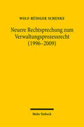 Schenke |  Neuere Rechtsprechung zum Verwaltungsprozessrecht (1996-2009) | Buch |  Sack Fachmedien
