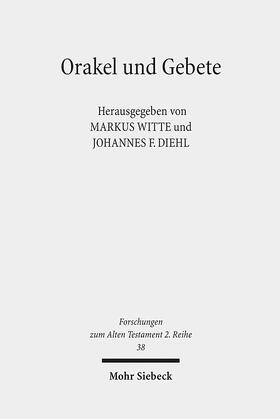 Diehl / Witte |  Orakel und Gebete | Buch |  Sack Fachmedien