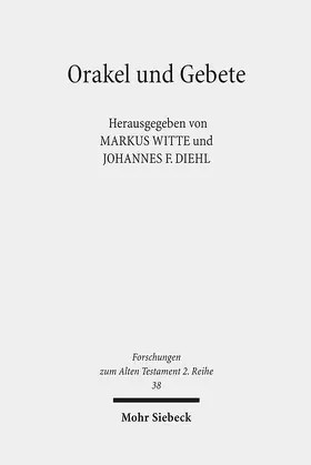 Diehl / Witte |  Orakel und Gebete | Buch |  Sack Fachmedien