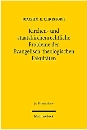 Christoph / Campenhausen / Frisch |  Kirchen- und staatskirchenrechtliche Probleme der Evangelisch-theologischen Fakultäten | Buch |  Sack Fachmedien