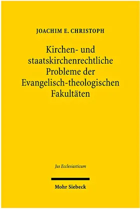 Christoph / Campenhausen / Frisch |  Kirchen- und staatskirchenrechtliche Probleme der Evangelisch-theologischen Fakultäten | Buch |  Sack Fachmedien