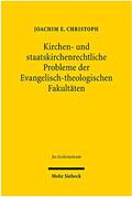 Christoph / Campenhausen / Frisch |  Kirchen- und staatskirchenrechtliche Probleme der Evangelisch-theologischen Fakultäten | Buch |  Sack Fachmedien