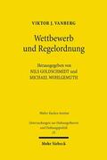 Vanberg / Goldschmidt / Wohlgemuth |  Wettbewerb und Regelordnung | Buch |  Sack Fachmedien