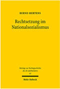 Mertens |  Rechtsetzung im Nationalsozialismus | Buch |  Sack Fachmedien