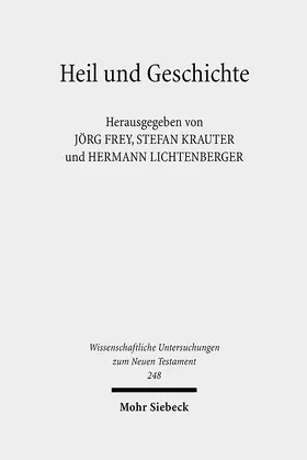Frey / Krauter / Lichtenberger |  Heil und Geschichte | Buch |  Sack Fachmedien