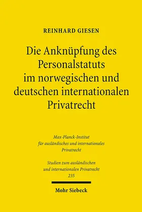 Giesen |  Die Anknüpfung des Personalstatuts im norwegischen und deutschen internationalen Privatrecht | Buch |  Sack Fachmedien