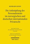 Giesen |  Die Anknüpfung des Personalstatuts im norwegischen und deutschen internationalen Privatrecht | Buch |  Sack Fachmedien
