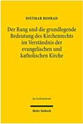 Konrad |  Konrad, D: Rang und die grundlegende Bedeutung Kirchenrecht | Buch |  Sack Fachmedien