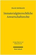 Hofmann |  Hofmann, F: Immaterialgüterrechtliche Anwartschaftsrechte | Buch |  Sack Fachmedien