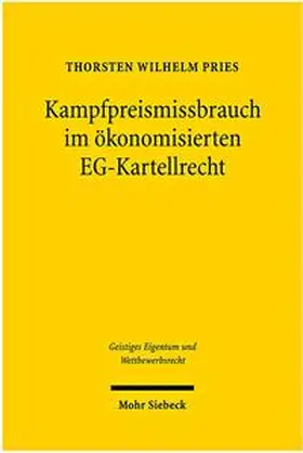 Pries |  Kampfpreismissbrauch im ökonomisierten EG- ellrecht | Buch |  Sack Fachmedien