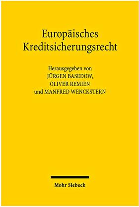 Basedow / Remien / Wenckstern | Europäisches Kreditsicherungsrecht | Buch | 978-3-16-150192-0 | sack.de