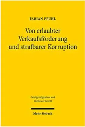 Pfuhl |  Von erlaubter Verkaufsförderung und strafbarer Korruption | Buch |  Sack Fachmedien